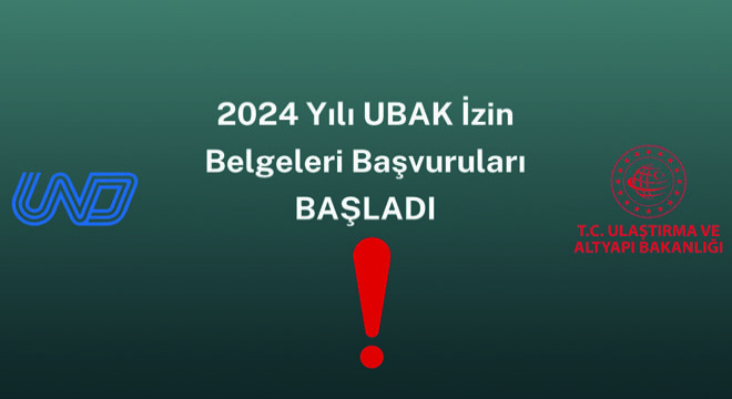 2024 Yılı UBAK İzin Belgeleri Dağıtımı Başvuruları Başladı!