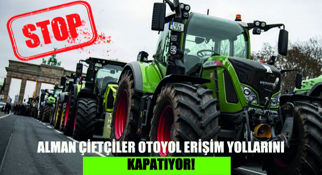 Alman Çiftçiler Otoyol Erişim Yollarını Kapatıyor!