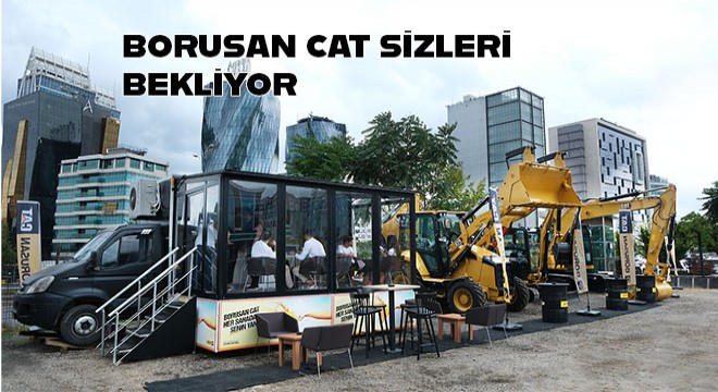 Borusan Cat, Mobil Tanıtım Aracında Ziyaretçileri Ağırlayacak