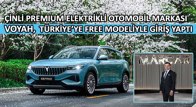 Çinli Premium Elektrikli Otomobil Markası Voyah, Türkiye'ye Free Modeliyle Giriş Yaptı