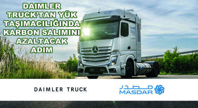 Daimler Truck'tan Yük Taşımacılığında Karbon Salımını Azaltacak Adım