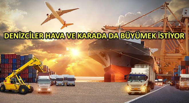 Denizciler Hava ve Karada da Büyümek İstiyor