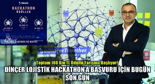 Dinçer Lojistik Hackathon'a Başvuru İçin Bugün Son Gün