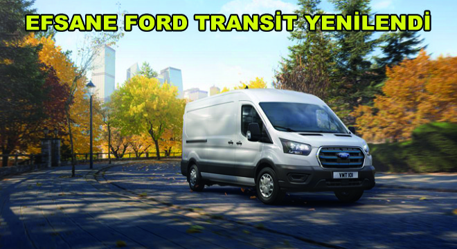 Efsane Ford Transit Yenilendi