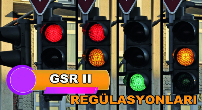 GSR II Regülasyonları Nelerdir?