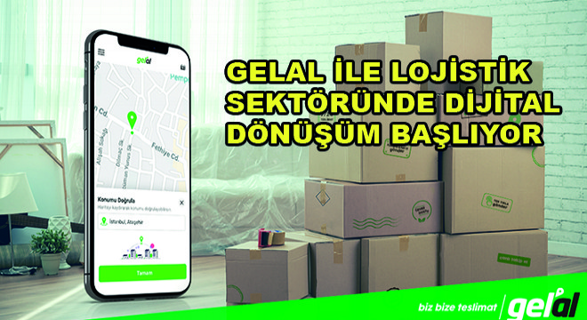 Gelal ile Lojistik Sektöründe Dijital Dönüşüm Başlıyor