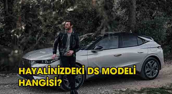 HAYALİNİZDEKİ DS MODELİ