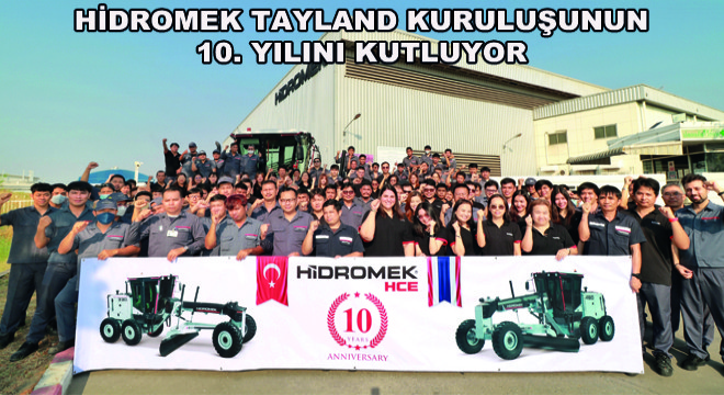 HİDROMEK Tayland Kuruluşunun 10. Yılını Kutluyor