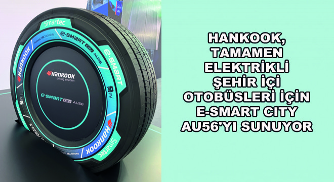 Hankook, e-SMART City AU56'yı Sunuyor