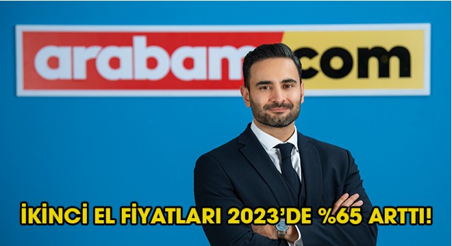 İKİNCİ EL FİYATLARI 2023'DE İKİ KAT ARTTI!