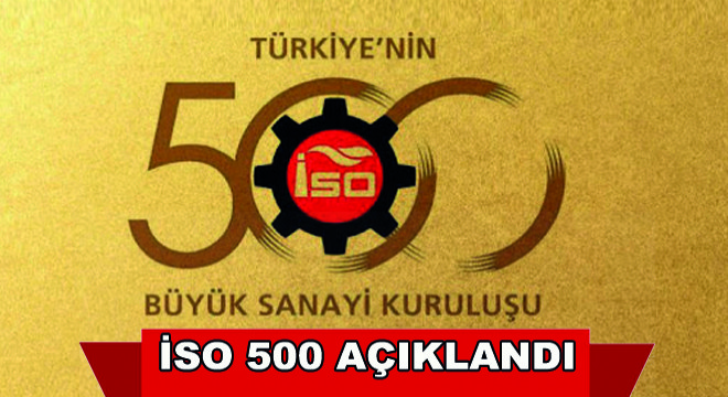 İSO 500 Açıklandı