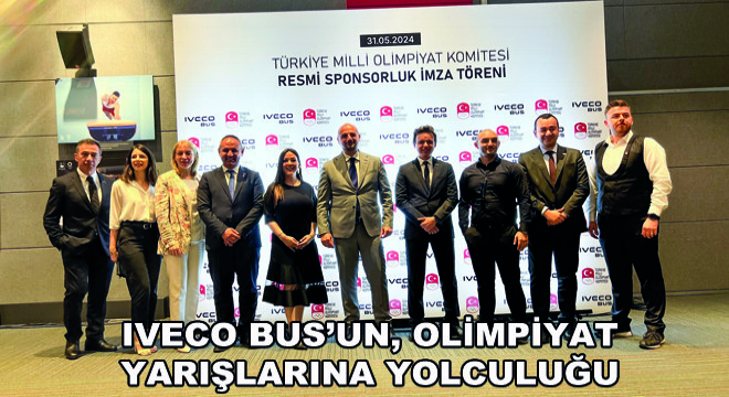 IVECO BUS’un, Olimpiyat Yarışlarına Yolculuğu