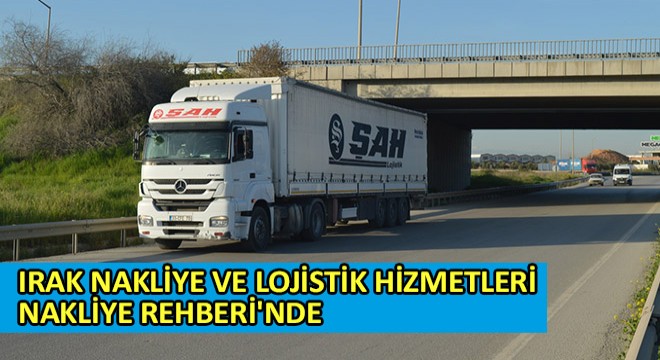 Irak Nakliye ve Lojistik Hizmetleri Nakliye Rehberi'nde