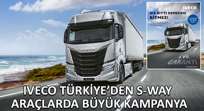 Iveco Türkiye'den S-Way Araçlarda Büyük Kampanya