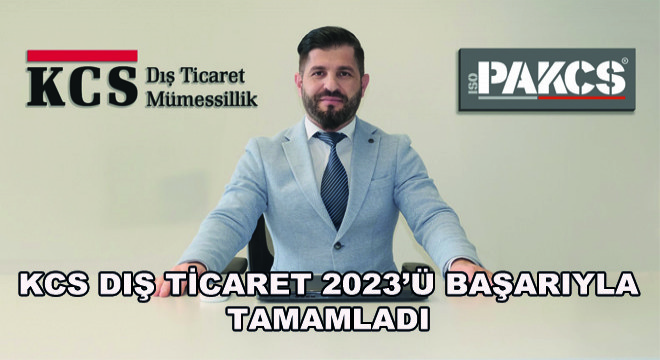 KCS Dış Ticaret 2023'ü Başarıyla Tamamladı