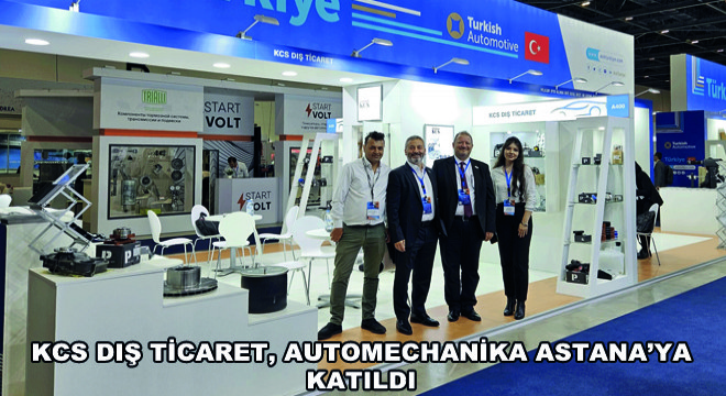 KCS Dış Ticaret, Automechanika Astana'ya Katıldı