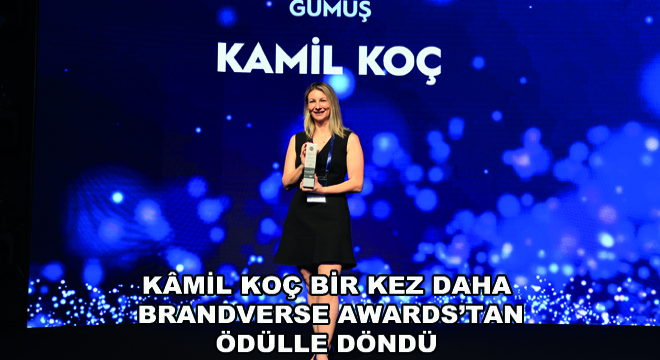 Kamil Koç Bir Kez Daha Brandverse Awards'tan Ödülle Döndü