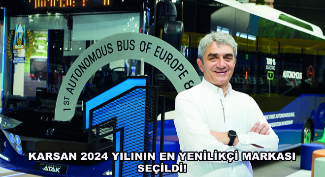 Karsan 2024 Yılının En Yenilikçi Markası Seçildi!