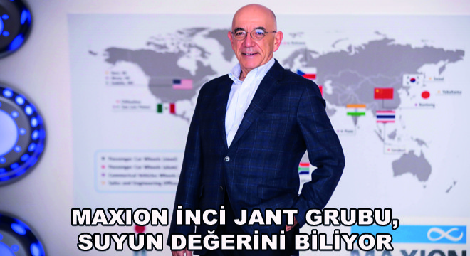 Maxion İnci Jant Grubu, Suyun Değerini Biliyor