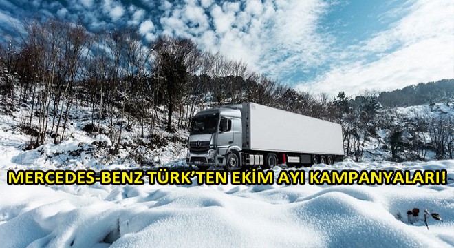 Mercedes-Benz Türk'ten Ekim Ayı Kampanyaları