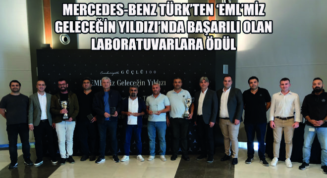 Mercedes-Benz Türk'ten ‘EML'miz Geleceğin Yıldızı'nda   Başarılı Olan Laboratuvarlara Ödül