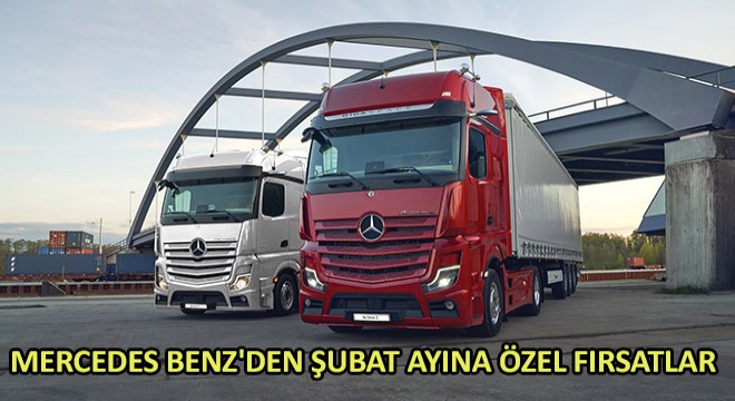 Mercedes Benz'den Şubat Ayına Özel Fırsatlar