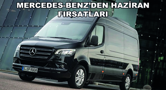 Mercedes-Benz’den Haziran Fırsatları