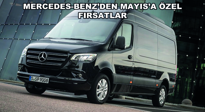 Mercedes-Benz'den Mayıs'a Özel Fırsatlar