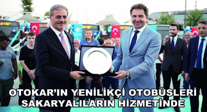 Otokar'ın Yenilikçi Otobüsleri Sakaryalıların Hizmetinde