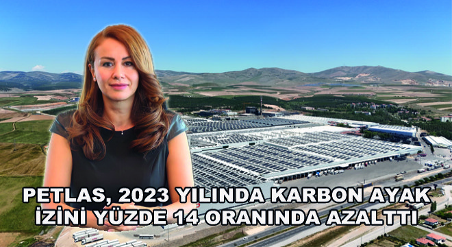 Petlas, 2023 Yılında Karbon Ayak İzini Yüzde 14 Oranında Azalttı