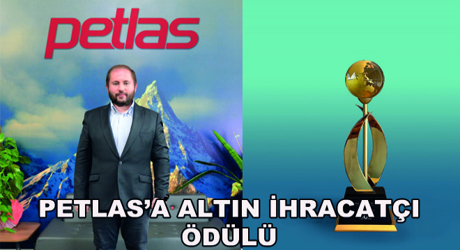 Petlas’a Altın İhracatçı Ödülü