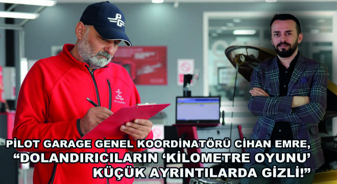 Pilot Garage Genel Koordinatörü Cihan Emre; 