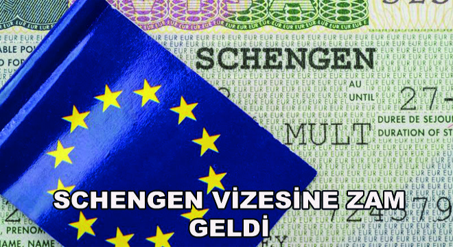 Schengen Vizesine Zam Geldi