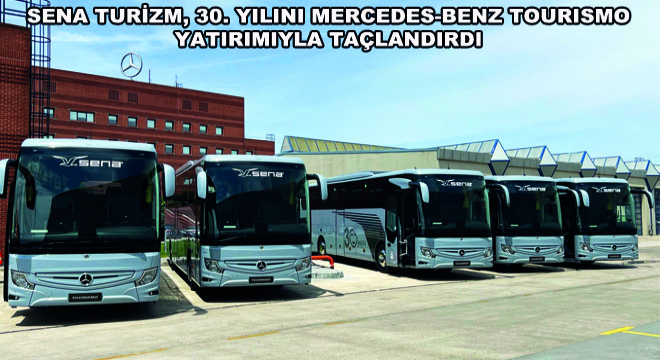 Sena Turizm, 30. Yılını Mercedes-Benz Tourismo Yatırımıyla Taçlandırdı