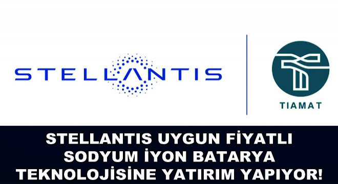 Stellantis Uygun Fiyatlı Sodyum İyon Batarya Teknolojisine Yatırım Yapıyor!