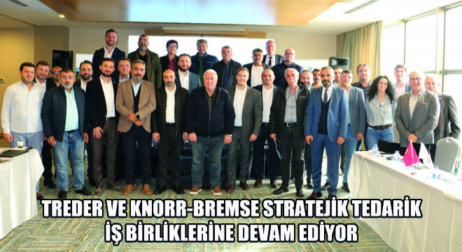 TREDER ve Knorr-Bremse Stratejik Tedarik İş Birliklerine Devam Ediyor