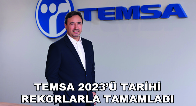 Temsa 2023'ü Tarihi Rekorlarla Tamamladı