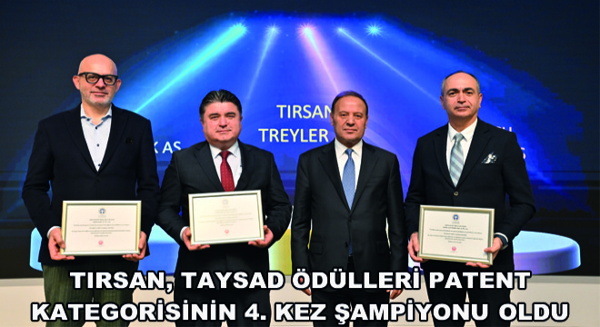 Tırsan, TAYSAD Ödülleri Patent Kategorisinin 4. Kez Şampiyonu Oldu