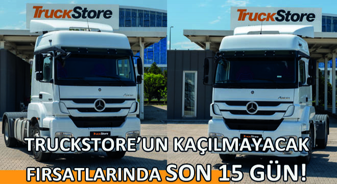 TruckStore’un Kaçılmayacak Fırsatlarında Son 15 Gün!