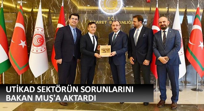 UTİKAD Sektörün Sorunlarını Bakan Muş'a Aktardı