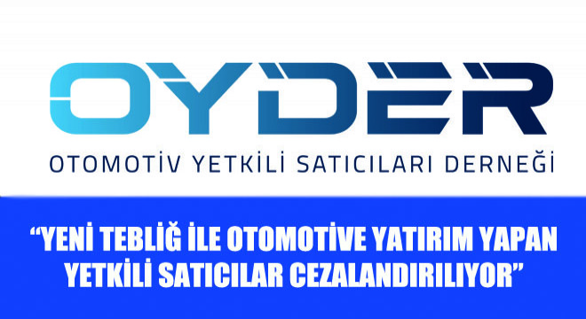 Yeni Tebliğ ile Otomotive Yatırım Yapan Yetkili Satıcılar Cezalandırılıyor