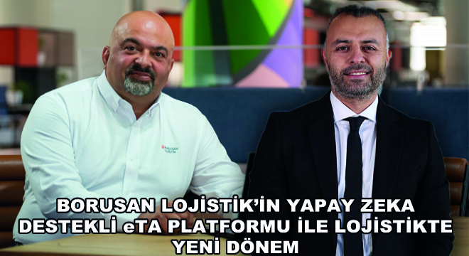 eTA Platformu ile Lojistikte Yeni Dönem